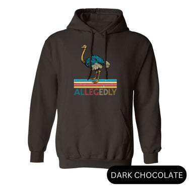 Allegedly Ostrich Letterkenny Hoodie